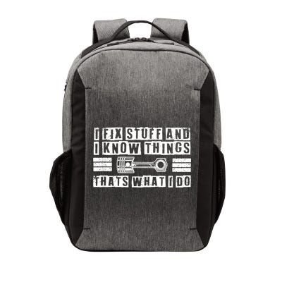 I Fix Stuff And I Know Things Mechanic Repair Shop Car Vector Backpack