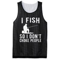 I Fish So I Dont Choke People Funny Fishing Mesh Reversible Basketball Jersey Tank