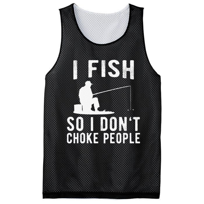 I Fish So I Dont Choke People Funny Fishing Mesh Reversible Basketball Jersey Tank