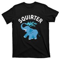 Inappropriate Funny Squirter Embarrassing T-Shirt