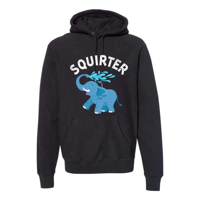 Inappropriate Funny Squirter Embarrassing Premium Hoodie