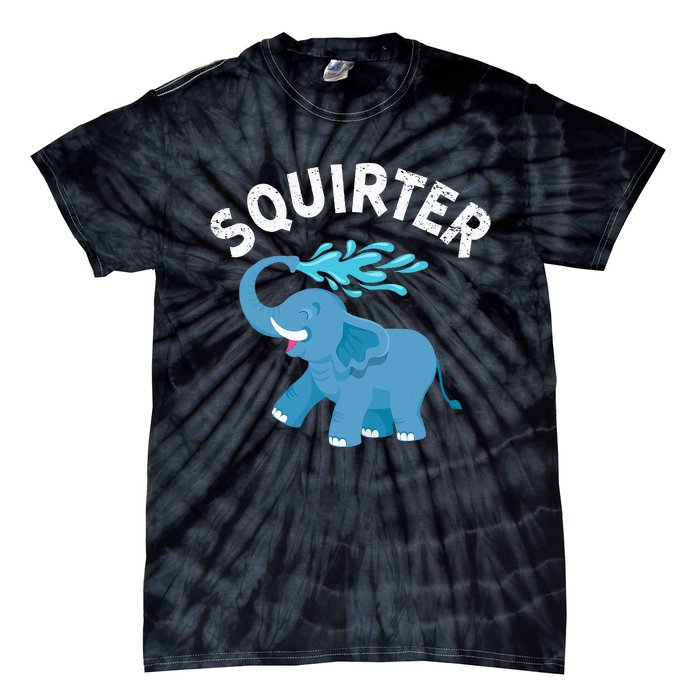 Inappropriate Funny Squirter Embarrassing Tie-Dye T-Shirt