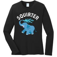 Inappropriate Funny Squirter Embarrassing Ladies Long Sleeve Shirt