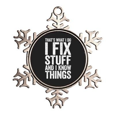 I Fix Stuff And I Know Things Mechanic Metallic Star Ornament