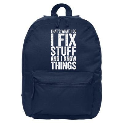 I Fix Stuff And I Know Things Mechanic 16 in Basic Backpack