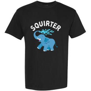 Inappropriate Funny Squirter Embarrassing Garment-Dyed Heavyweight T-Shirt