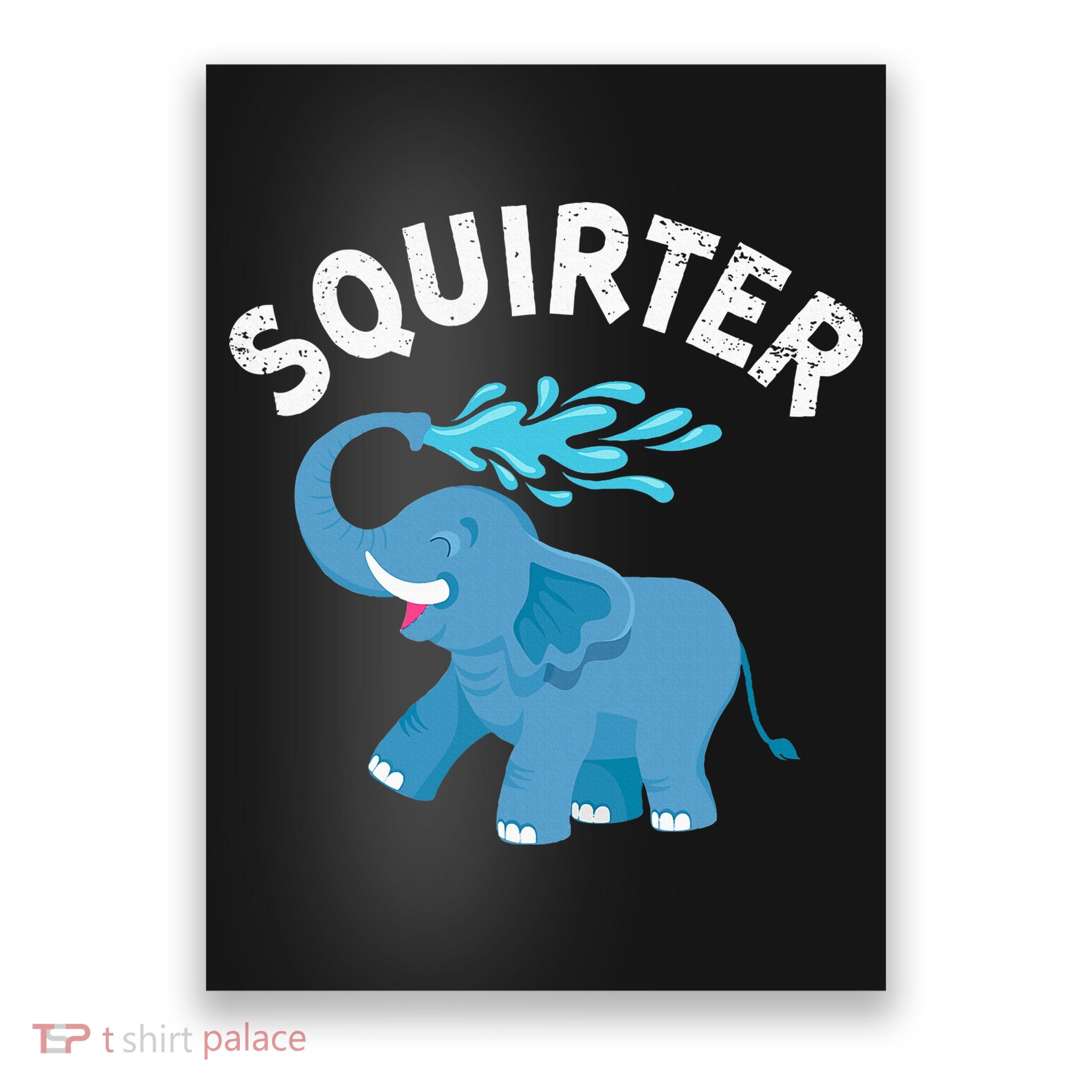 Inappropriate Funny Squirter Embarrassing Poster
