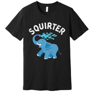 Inappropriate Funny Squirter Embarrassing Premium T-Shirt