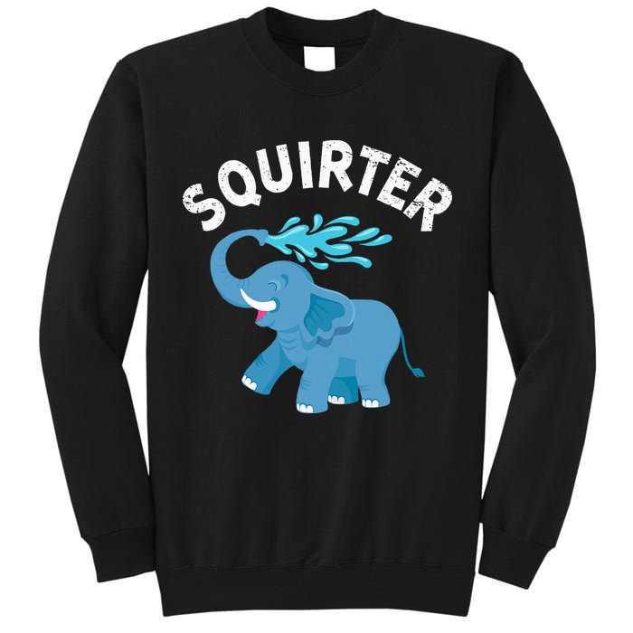 Inappropriate Funny Squirter Embarrassing Tall Sweatshirt