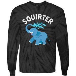 Inappropriate Funny Squirter Embarrassing Tie-Dye Long Sleeve Shirt