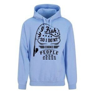 I Fish So I Not Choke People Funny Fisher Family Fishing Gift Unisex Surf Hoodie