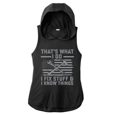 I Fix Stuff And I Know Things US Flag 4th of July Patriot Ladies PosiCharge Tri-Blend Wicking Draft Hoodie Tank