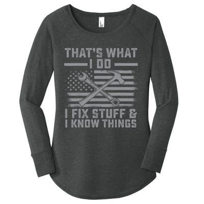 I Fix Stuff And I Know Things US Flag 4th of July Patriot Women's Perfect Tri Tunic Long Sleeve Shirt