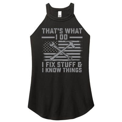 I Fix Stuff And I Know Things US Flag 4th of July Patriot Women’s Perfect Tri Rocker Tank