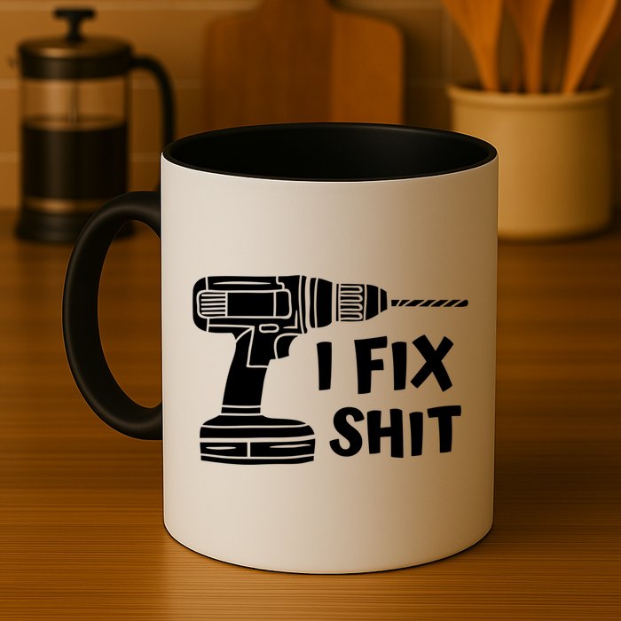 I Fix Shit Meaningful Gift Handy Fixed It Tools Mr Fix It Funny Great Gift Mug