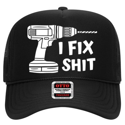 I Fix Shit Meaningful Gift Handy Fixed It Tools Mr Fix It Funny Great Gift Trucker Hat