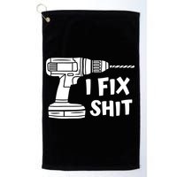 I Fix Shit Meaningful Gift Handy Fixed It Tools Mr Fix It Funny Great Gift Golf Towel