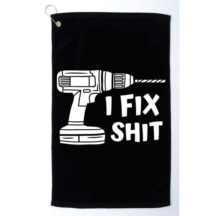 I Fix Shit Meaningful Gift Handy Fixed It Tools Mr Fix It Funny Great Gift Golf Towel