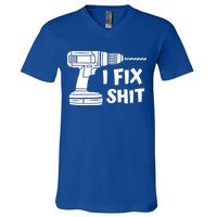 I Fix Shit Meaningful Gift Handy Fixed It Tools Mr Fix It Funny Great Gift V-Neck T-Shirt