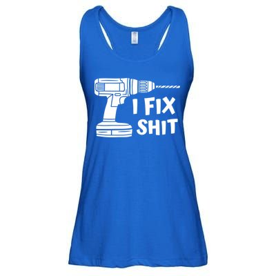 I Fix Shit Meaningful Gift Handy Fixed It Tools Mr Fix It Funny Great Gift Ladies Essential Flowy Tank