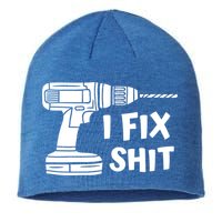 I Fix Shit Meaningful Gift Handy Fixed It Tools Mr Fix It Funny Great Gift Sustainable Beanie