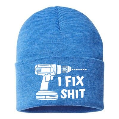 I Fix Shit Meaningful Gift Handy Fixed It Tools Mr Fix It Funny Great Gift Sustainable Knit Beanie