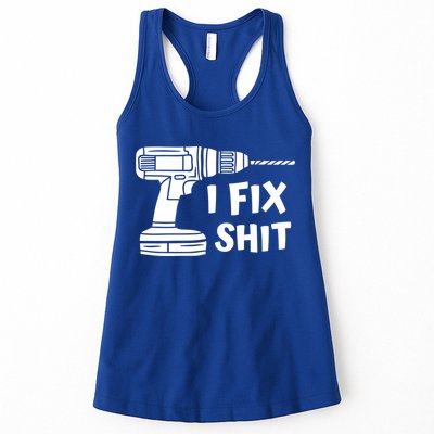 I Fix Shit Meaningful Gift Handy Fixed It Tools Mr Fix It Funny Great Gift Womens Tank Top
