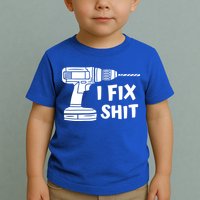 I Fix Shit Meaningful Gift Handy Fixed It Tools Mr Fix It Funny Great Gift Toddler T-Shirt