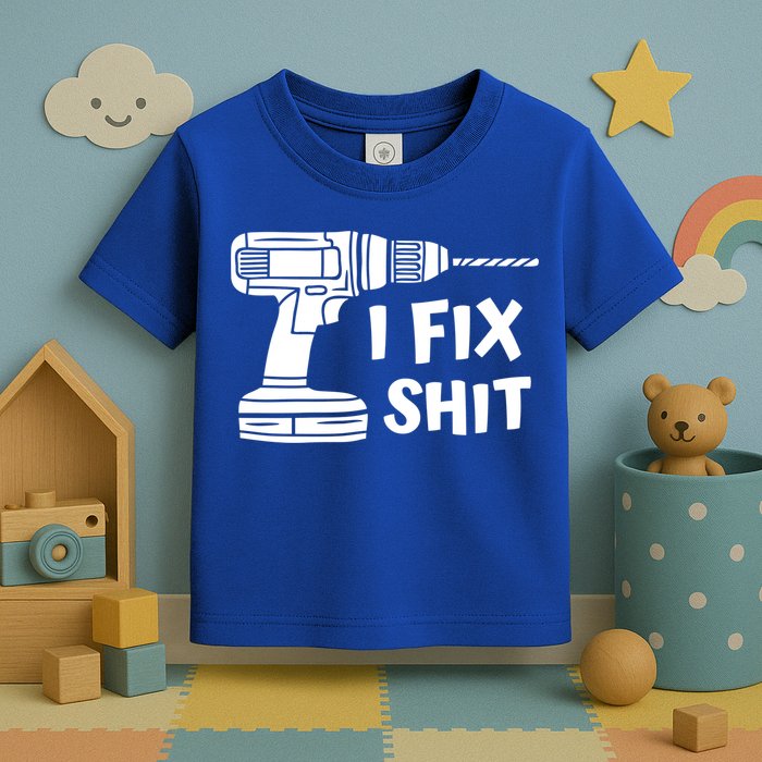 I Fix Shit Meaningful Gift Handy Fixed It Tools Mr Fix It Funny Great Gift Toddler T-Shirt