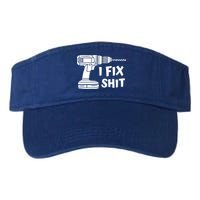 I Fix Shit Meaningful Gift Handy Fixed It Tools Mr Fix It Funny Great Gift Visor