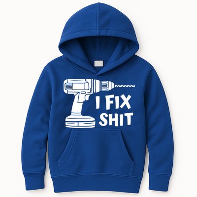 I Fix Shit Meaningful Gift Handy Fixed It Tools Mr Fix It Funny Great Gift Kids Hoodie