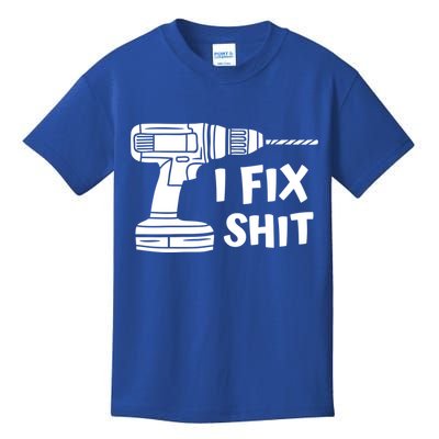 I Fix Shit Meaningful Gift Handy Fixed It Tools Mr Fix It Funny Great Gift Kids T-Shirt