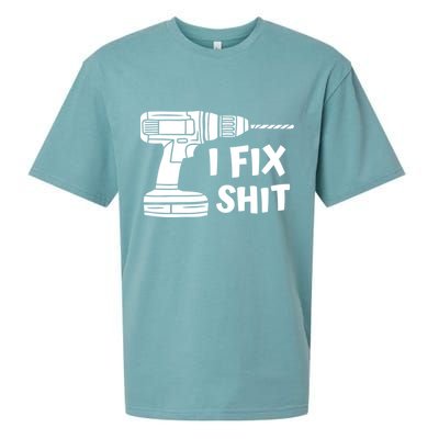 I Fix Shit Meaningful Gift Handy Fixed It Tools Mr Fix It Funny Great Gift Sueded Cloud Jersey T-Shirt