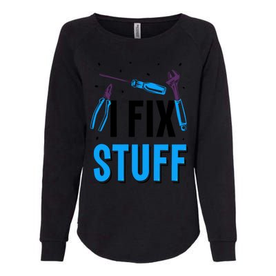 I Fix Stuff Repair Fixing Mr Fix It Handy Tinkerer Gift Womens California Wash Sweatshirt