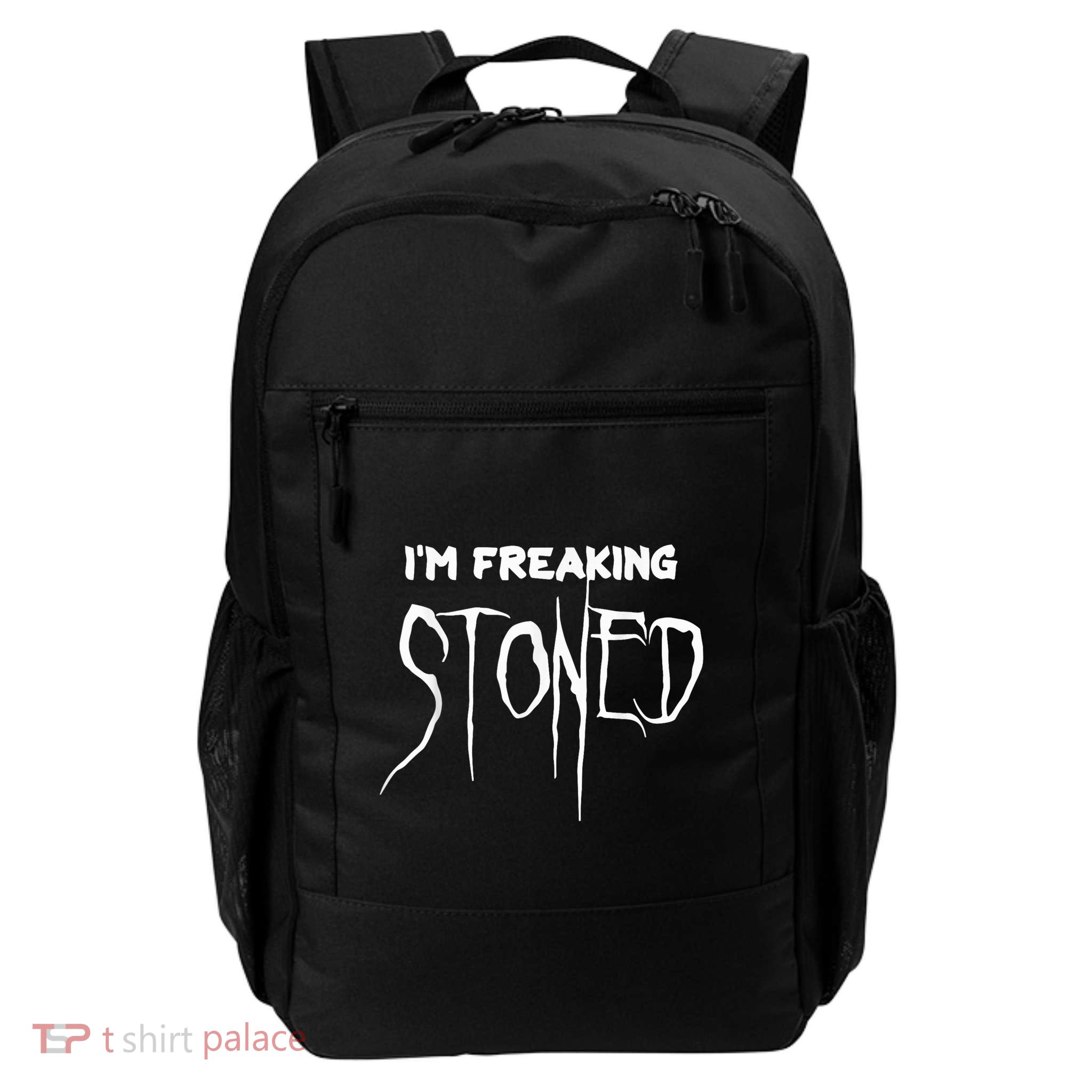Im Freaking Stoned Daily Commute Backpack