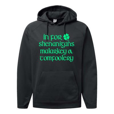 In For Shenanigans Malarkey Tomfoolery Funny St Patricks Performance Fleece Hoodie