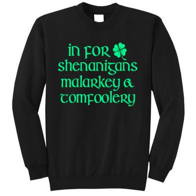 In For Shenanigans Malarkey Tomfoolery Funny St Patricks Sweatshirt