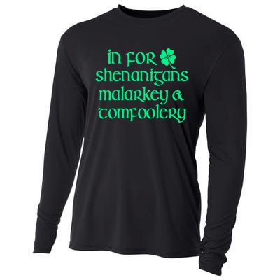 In For Shenanigans Malarkey Tomfoolery Funny St Patricks Cooling Performance Long Sleeve Crew