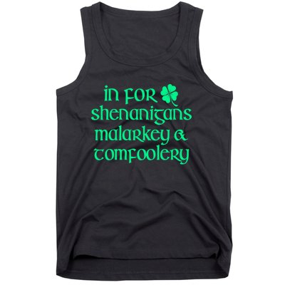 In For Shenanigans Malarkey Tomfoolery Funny St Patricks Tank Top