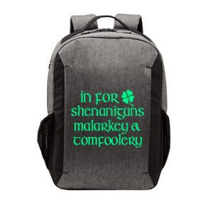 In For Shenanigans Malarkey Tomfoolery Funny St Patricks Vector Backpack