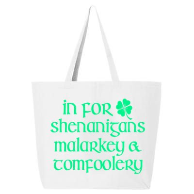 In For Shenanigans Malarkey Tomfoolery Funny St Patricks 25L Jumbo Tote