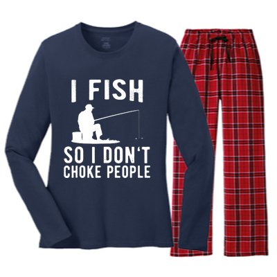 I Fish So I Dont Choke People Women's Long Sleeve Flannel Pajama Set 