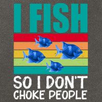 I Fish So I Don't Choke People Funny Fishing Cotton Canvas Backpack