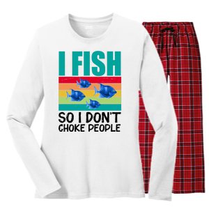 I Fish So I Don't Choke People Funny Fishing Women's Long Sleeve Flannel Pajama Set 