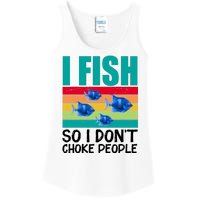 I Fish So I Don't Choke People Funny Fishing Ladies Essential Tank