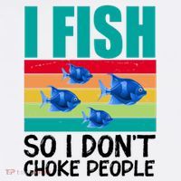 I Fish So I Don't Choke People Funny Fishing Flatbill Hat