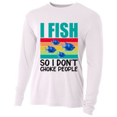 I Fish So I Don't Choke People Funny Fishing Cooling Performance Long Sleeve Crew