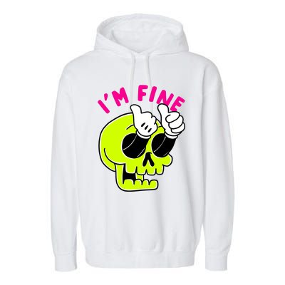 IM FINE Skull Funny Garment-Dyed Fleece Hoodie