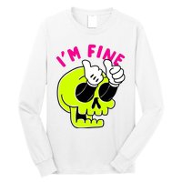 IM FINE Skull Funny Long Sleeve Shirt