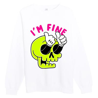 IM FINE Skull Funny Premium Crewneck Sweatshirt